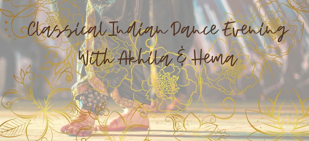 Akhila & Hema host an evening of Classical Indian Dance