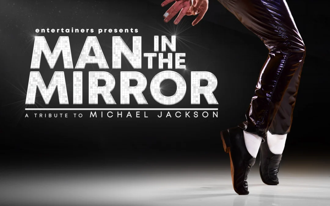 Man in The Mirror – MJ The Legacy 17/1/26